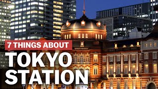 7 Things to know about Tokyo Station  japanguidecom [upl. by Dosh]