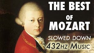 The Best Of Mozart  Slowed Down  432Hz  45 Hours [upl. by Araid]