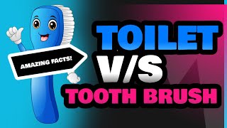 Toilet and Tooth Brush [upl. by Enidan]