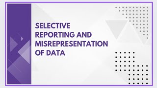 Selective reporting and misrepresentation of data [upl. by Sauveur408]